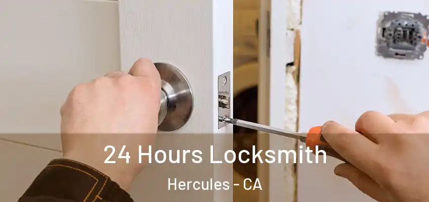  24 Hours Locksmith Hercules - CA
