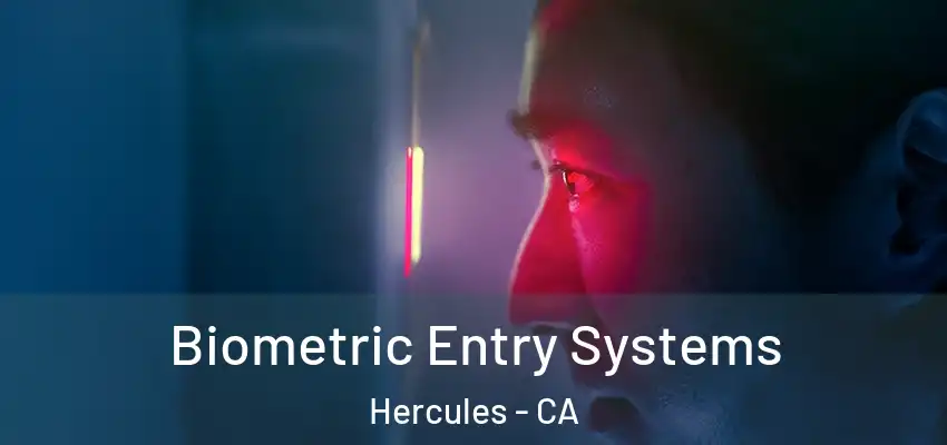  Biometric Entry Systems Hercules - CA