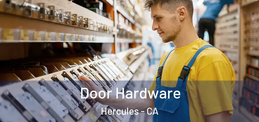 Door Hardware Hercules - CA