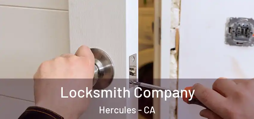  Locksmith Company Hercules - CA