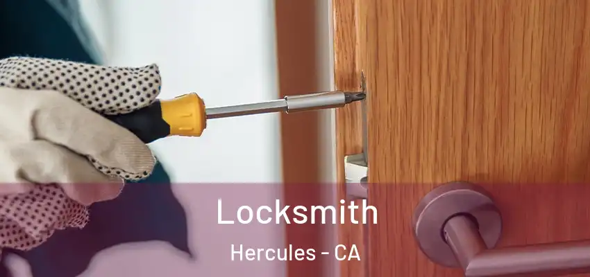 Locksmith Hercules - CA