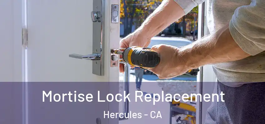  Mortise Lock Replacement Hercules - CA
