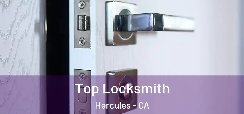 Top Locksmith Hercules - CA